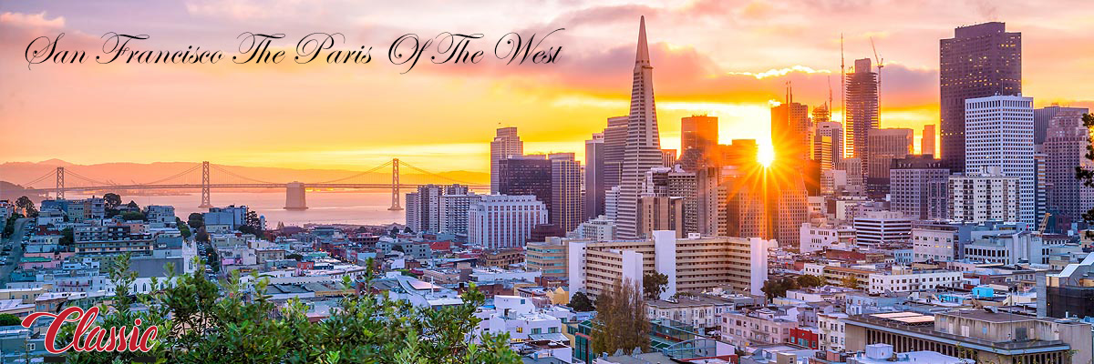 Why Is San Francisco Called The Paris Of The West?